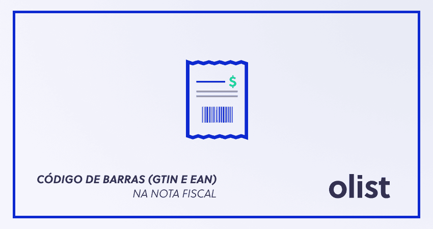 Código de Barras (GTIN e EAN) na nota fiscal: entenda a obrigação