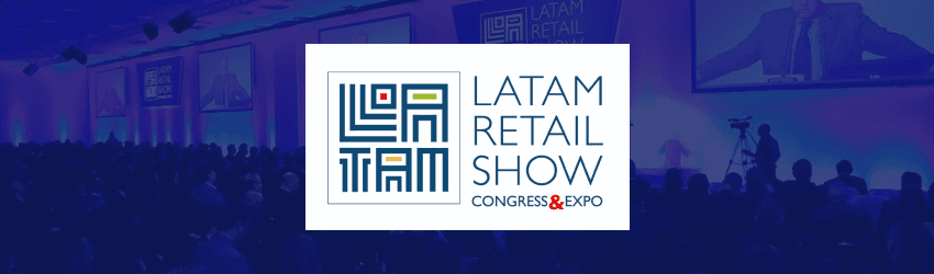 LATAM Retail Show 2019: um guia completo do encontro!